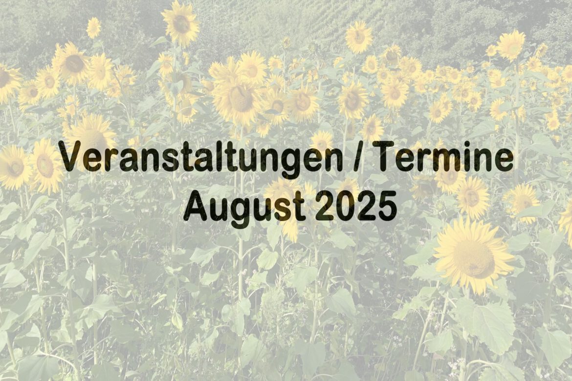 Veranstaltungen im August 2025