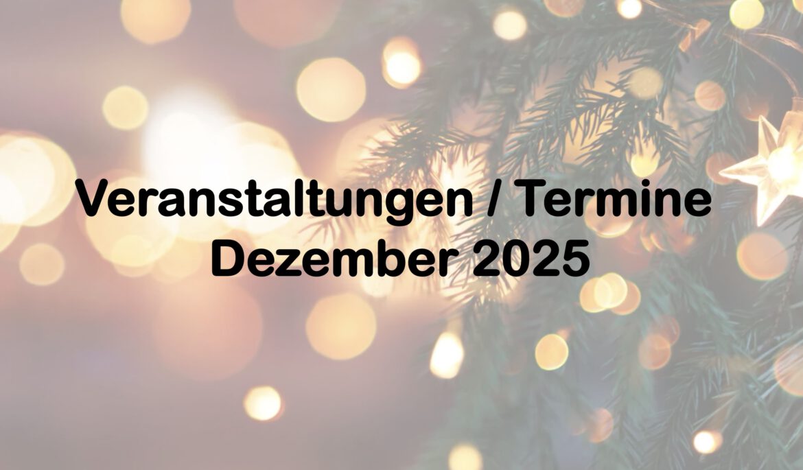 Veranstaltungen im Dezember 2025